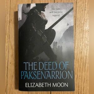 The Deed of Paksenarrion by Elizabeth Moon